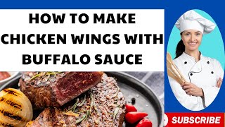 HOW TO MAKE CHICKEN WINGS WITH BUFFALO SAUCE [upl. by Yeldahc150]