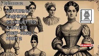 Victorian Fashion Silhouettes amp Styles 18371860  part 2 fashionhistory history viralvideo [upl. by Yong]