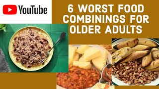 HEALTHY FOOD PLACE is live 6 worst foods combining for older adults [upl. by Matheny]