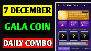 Gala Coin Combo Today 7 December  Gala Coin Daily Combo Today  GALA Coin Card [upl. by Japha]