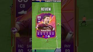 89 SBC Ruben Dias Review In EA FC 25 [upl. by Halyahs]