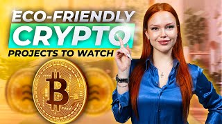 EcoFriendly Crypto Projects to Watch Can You Profit While Going Green [upl. by Friedrich]