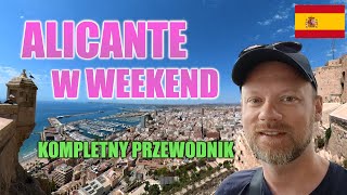 Alicante Hiszpania w Weekend Sprawdź co Musisz Zobaczyć  Kompletny Przewodnik [upl. by Nellie]