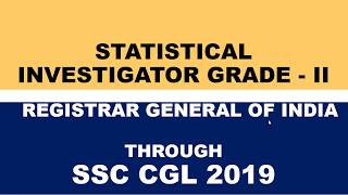 Statistical Investigator in Registrar General of India  SSC CGL 2019  Job Profile  Other Details [upl. by Kidder774]