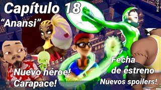 Capítulo 18 quotANANSIquot  NUEVO HÉROE quotCARAPACEquot Nino  Estreno y spoilers  Miraculous Ladybug [upl. by Navi]