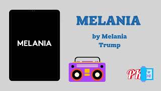 Melania Author by Melania Trump Audiobook [upl. by Eiuqram]