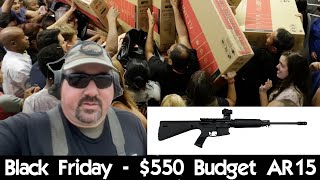 Black Friday  550 Budget AR15 [upl. by Hgielar]