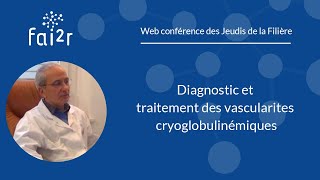 Diagnostic et traitement des vascularites cryoglobulinémiques [upl. by Firman]