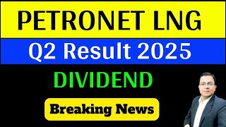 PETRONET LNG Q2 Results 2025  PETRONET LNG Result Today  PETRONET LNG share dividend [upl. by Gosney]