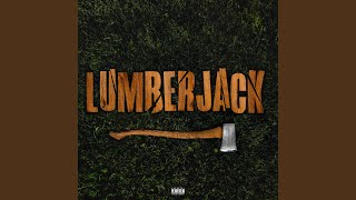 Lumberjack [upl. by Heaps]