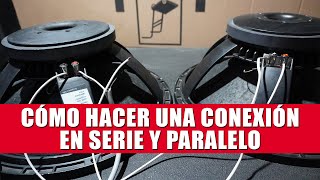 ¿Cómo Conectar mis Bocinas Parlantes En serie y en Paralelo  ¿Qué son los Ohms [upl. by Jelena]