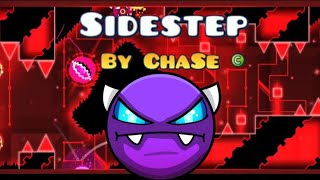 My Hardest Easy DemonquotSidestepquot by ChaSe  Geometry Dash [upl. by Anyahs761]