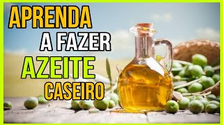 Como Fazer Azeite de Oliva Caseiro Guia Completo e Passo a Passo [upl. by Oleusnoc]