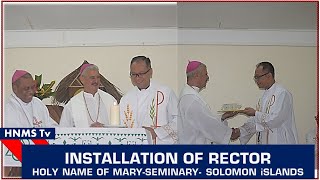 INSTALLATION OF RECTOR  HOLY NAME OF MARYSEMINARY  FR THOMAS CHRISTIAWAN CM  SOLOMON ISLANDS [upl. by Ayouqes337]