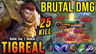 25 Kills Monster Offlane Tigreal Brutal Damage Build  Build Top 1 Global Tigreal  MLBB [upl. by Hovey421]