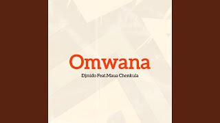 Omwana [upl. by Jorgenson]