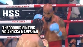 Theodorus ginting VS Andicka mameshah Full Fight HD [upl. by Gerius]