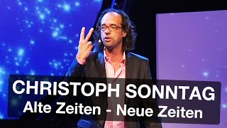 Christoph Sonntag  Alte Zeiten Neue Zeiten [upl. by Anitsirhcairam]