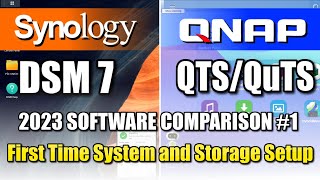 Synology DSM vs QNAP QTS Guide  First Time System and Storage Setup Comparison [upl. by Assiral754]