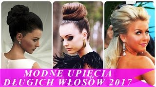 Modne upięcia długich włosów 2017 [upl. by Oiramej297]