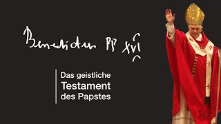 Papst Benedikts geistliches Testament im Wortlaut [upl. by Kenaz]