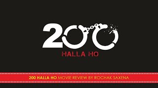 200 HALLA HO MOVIE REVIEW BY ROCHAK SAXENA [upl. by Teevens]