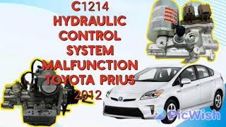 C1214 Hydraulic control System Malfunction Toyota Prius 2012 [upl. by Bradwell]