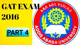 Graduate Admission Test  GAT PART 4 2016 የመግቢያ ፈተና ምርጥ ማብራሪያ Addis Ababa University ngat exam [upl. by Parsifal]