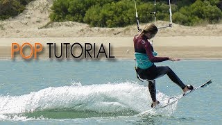 How to Pop Indepth Kitesurf  Kiteboard Tutorial [upl. by Kaplan]