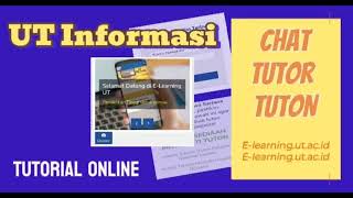 Cara Chat Dosen Tutor Tuton Elearning UT UTInformasi [upl. by Schubert26]