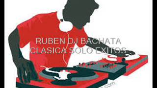 BACHATA CLASICA SOLO EXITOS MIX [upl. by Solberg]