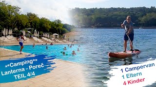 44 🇭🇷 KroatienPorec Reisebericht 🚐 Camping  Teil 4 Lanterna Premium Camping Resort 🏕️ Abschied [upl. by Ditmore]