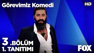 Görevimiz Komedi 3 Bölüm 1 Tanıtımı [upl. by Eatnahs212]