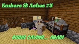 Going Caving Again  Minecraft Ashes amp Embers 5 [upl. by Riannon]