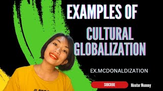 EXAMPLES OF CULTURAL GLOBALIZATION [upl. by Kcirde]