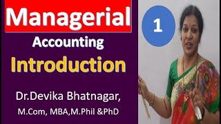 1 Managerial Accounting  Introduction [upl. by Ayokal671]