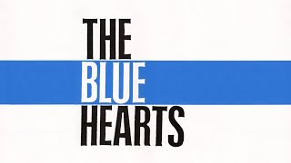 THE BLUE HEARTS  Ultimate Playlist [upl. by Ynnattirb]