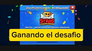 ¡GANANDO EL DESAFIO DE LA BRAWL STARS CHAMPIONSHIP [upl. by Layton]