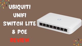 Ubiquiti UniFi Switch Lite 8 PoE  8Port Gigabit Switch with 4 PoE 8023at Ports Review [upl. by Aidul]