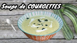 Soupe de COURGETTES Facile et Rapide [upl. by Isolda]