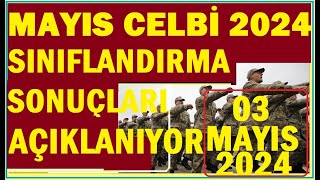 ASKERLİK 2024 ASKERLİK MAYIS CELBİ 2024 SINIFLANDIRMA SONUÇLARI 03 MAYIS 2024 Sevk Tarihi Yolluk [upl. by Auof]