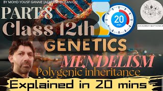 GENETICS  MENDELISM  POLYGENIC INHERITANCE  MOHD YOUSF GANAIE BOTANY SIR  CLASS 12TH  PART 8 [upl. by Eidua]