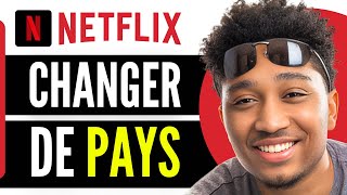 Comment Changer De Pays Sur Netflix Gratuit En 2024 [upl. by Witty]