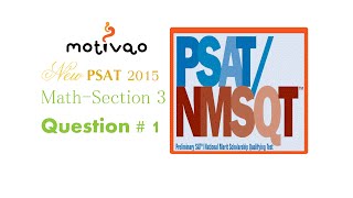 New PSATNMSQT 2015  Math Section  Question 1 [upl. by Eseryt541]