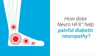 How Does Nevro HFX Relieve Diabetic Neuropathy Pain [upl. by Terry628]