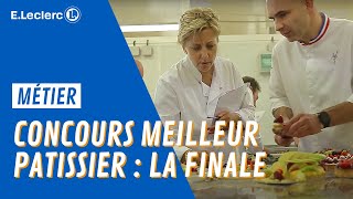 Concours du meilleur pâtissier 2017  La finale  ELECLERC [upl. by Nnylyak]