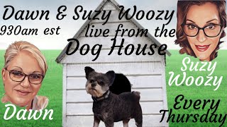 Dawn and Suzy Live from the Dog House 103124 [upl. by Ludwog]