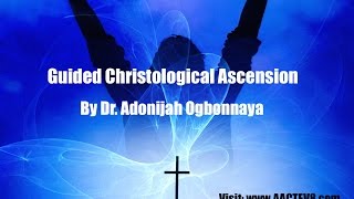 Dr O Guided Christological Ascension Meditation [upl. by Anieral]