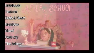 After school ep full album Melanie Martinez [upl. by Anaert]