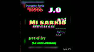 Mi barrióJO ft Elkay meghanEgdripp [upl. by Eiramlatsyrk]